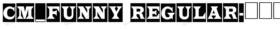 CM_Funny Regular字体转换
